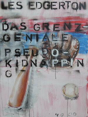 cover image of Das grenzgeniale Pseudo-Kidnapping